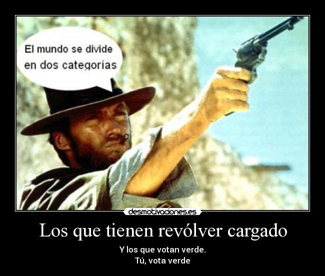 Los que tienen revólver cargado -