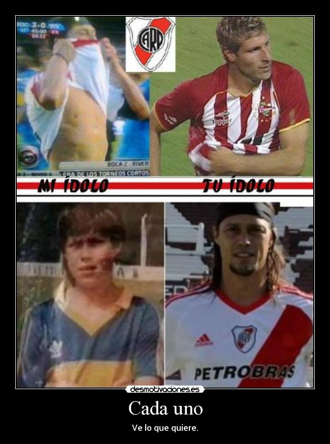 Cada uno - Ve lo que quiere.