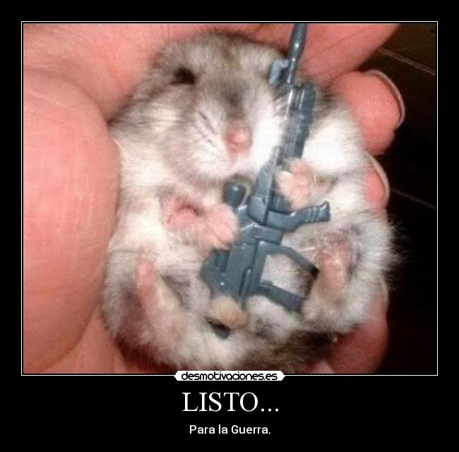 LISTO... - Para la Guerra.
