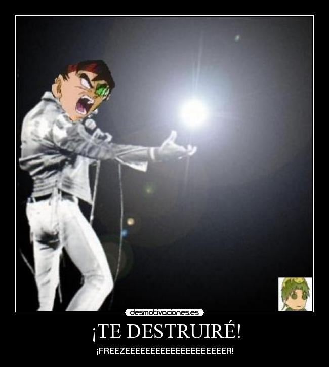 ¡TE DESTRUIRÉ! - 