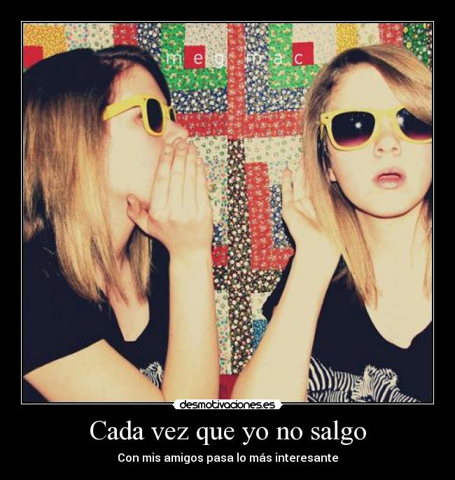 Cada vez que yo no salgo - 