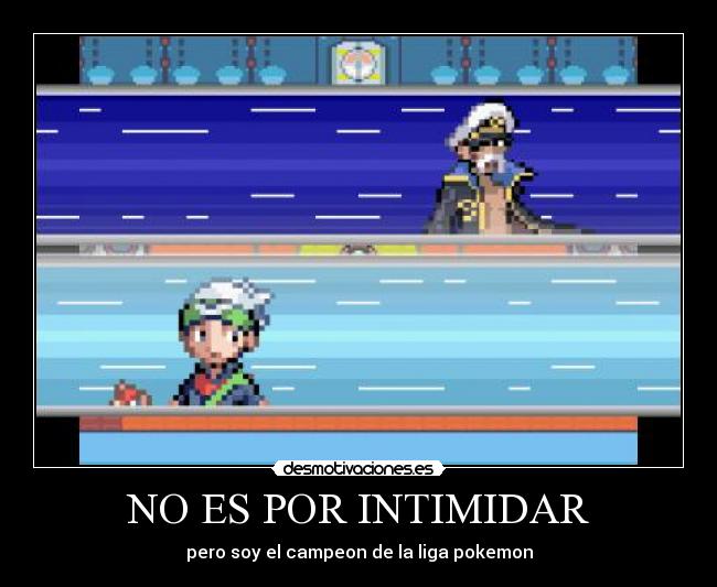NO ES POR INTIMIDAR - 