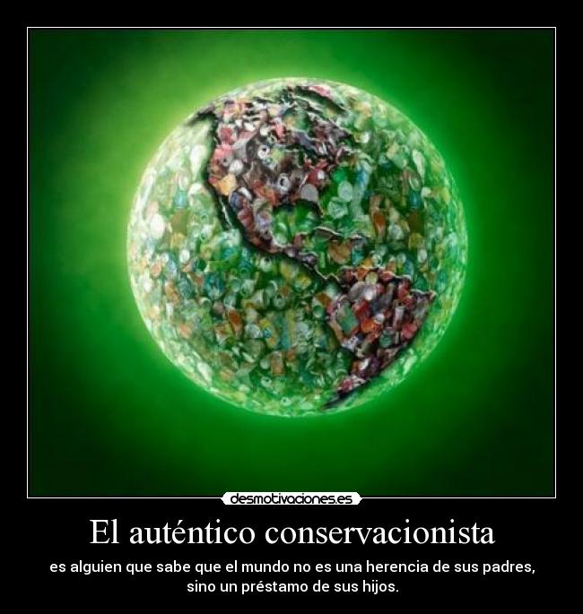 El auténtico conservacionista -