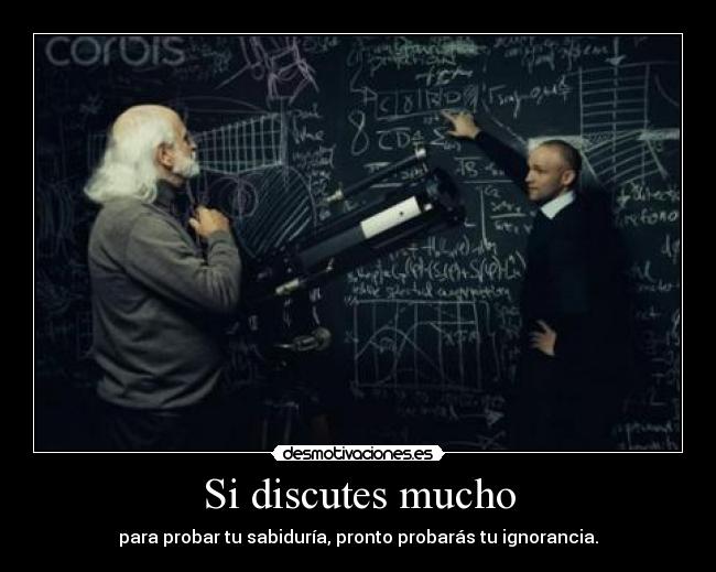 Si discutes mucho - 