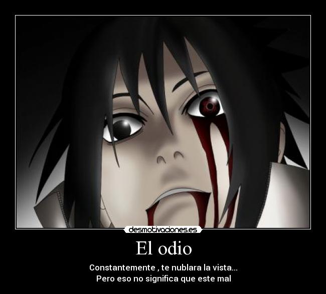 carteles odio sasuke uchiha estoy cansando joder desmotivaciones
