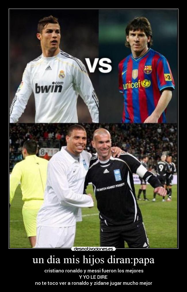 un dia mis hijos diran:papa - 