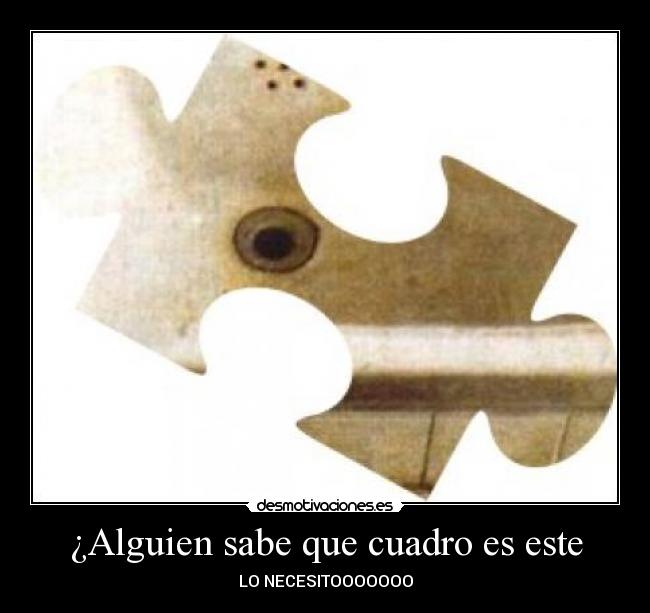 ¿Alguien sabe que cuadro es este -