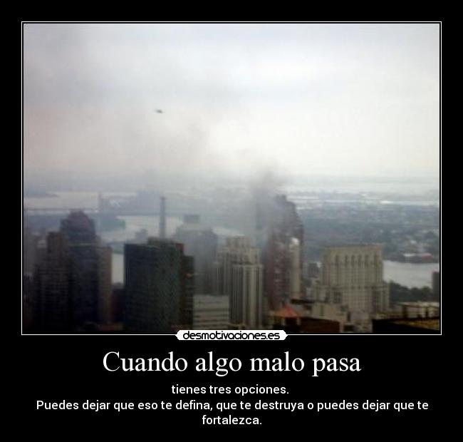 Cuando algo malo pasa -