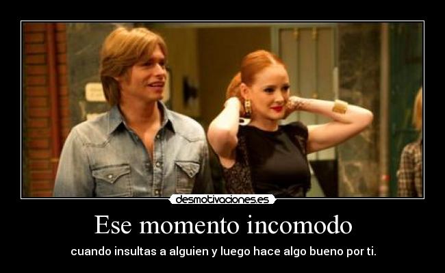 Ese momento incomodo - 