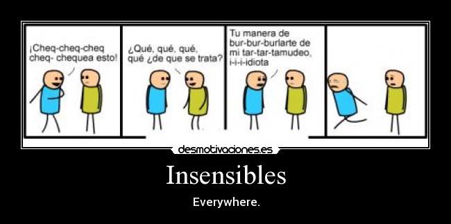 Insensibles - Everywhere.