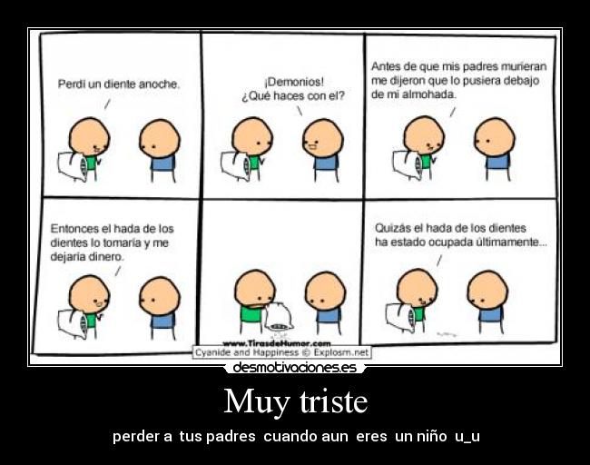 Muy triste -