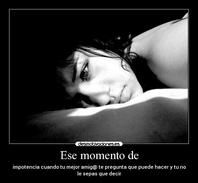 Ese momento de - 