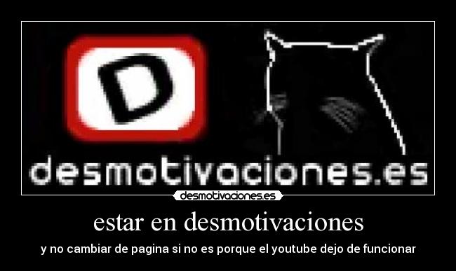 estar en desmotivaciones - 