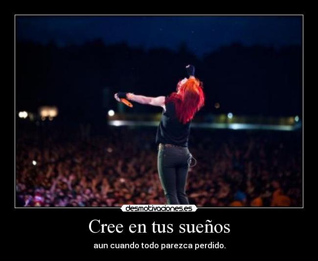 Cree en tus sueños -