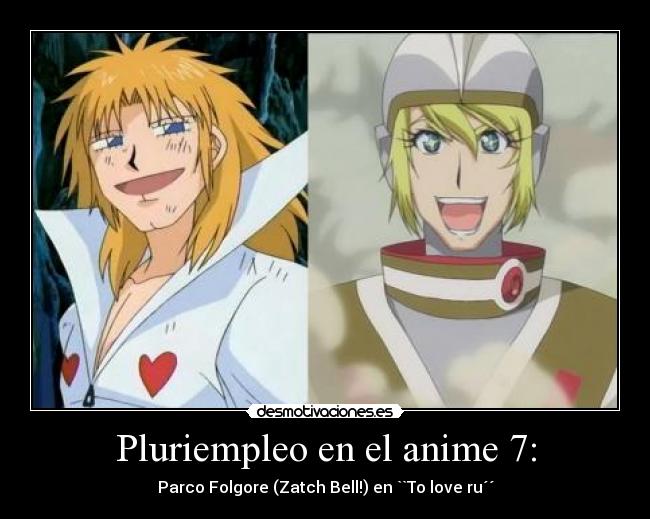 Pluriempleo en el anime 7: -