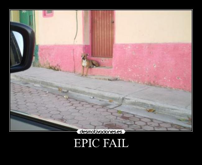 EPIC FAIL -