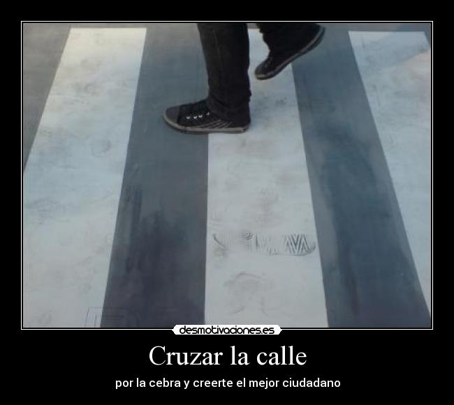 Cruzar la calle -