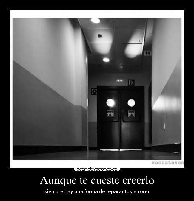 Aunque te cueste creerlo -