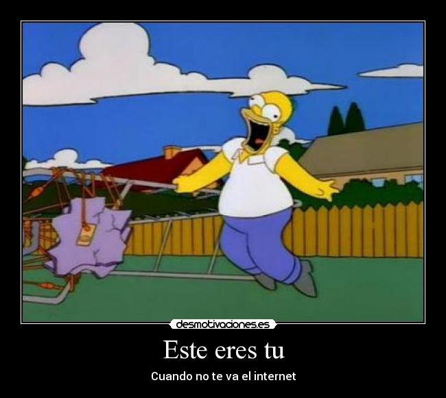 Este eres tu - Cuando no te va el internet