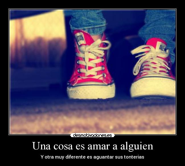 Una cosa es amar a alguien - 