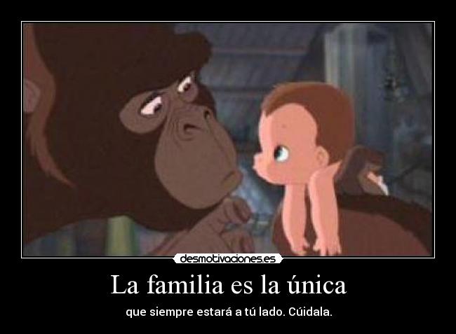 La familia es la única -