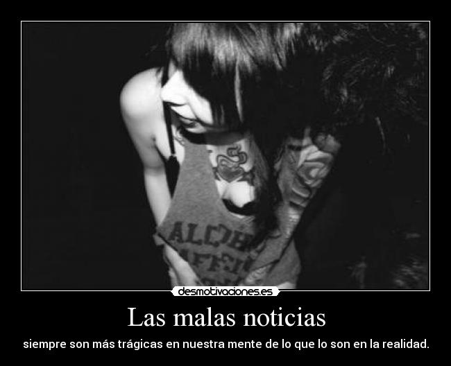 Las malas noticias -