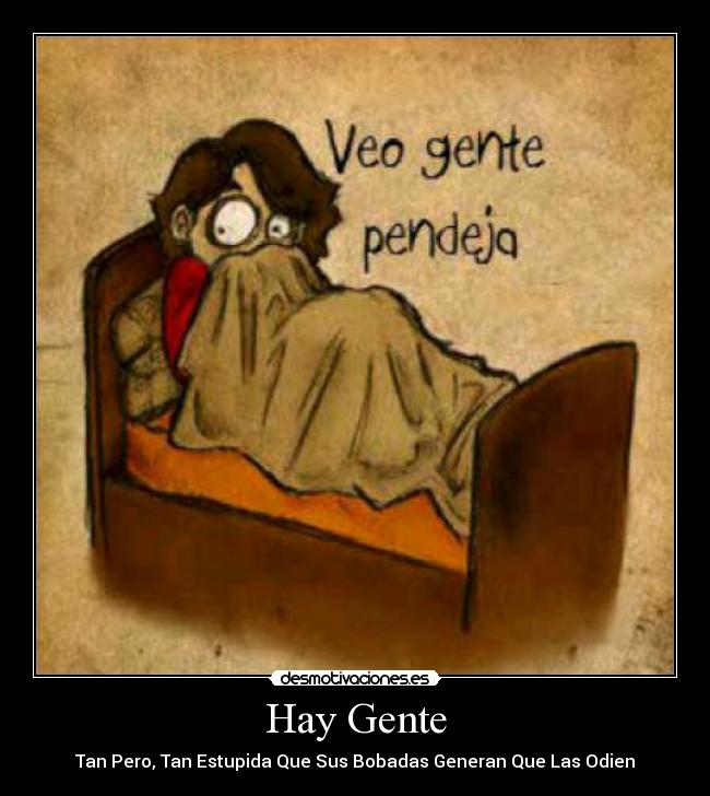 carteles hay gente desmotivaciones