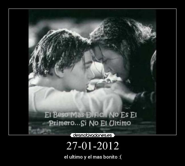 27-01-2012 - el ultimo y el mas bonito :(