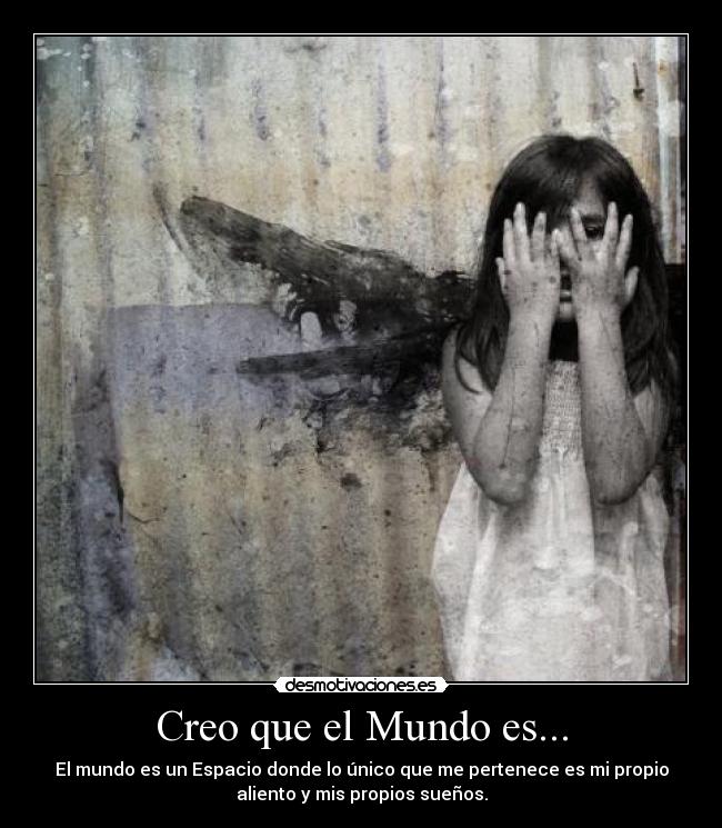 Creo que el Mundo es... - 