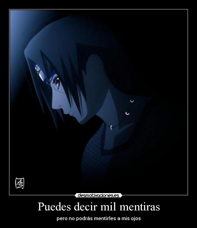 Puedes decir mil mentiras -