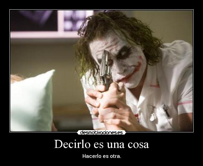 Decirlo es una cosa - 