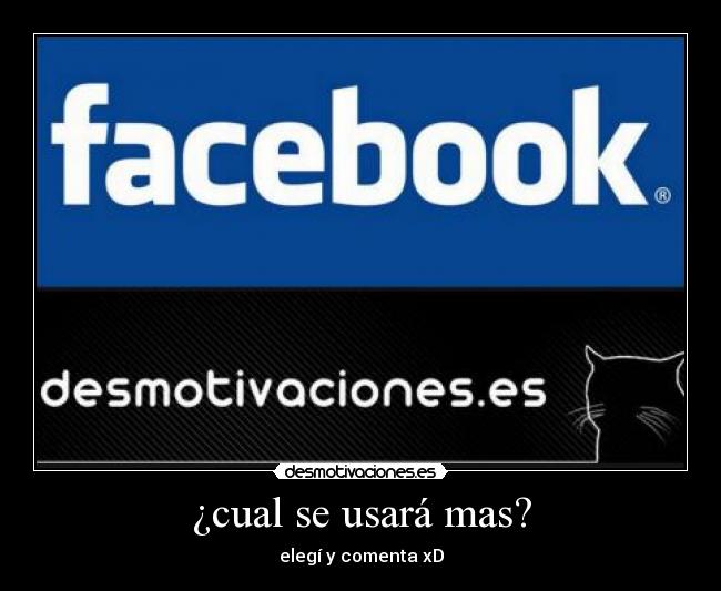 ¿cual se usará mas? -