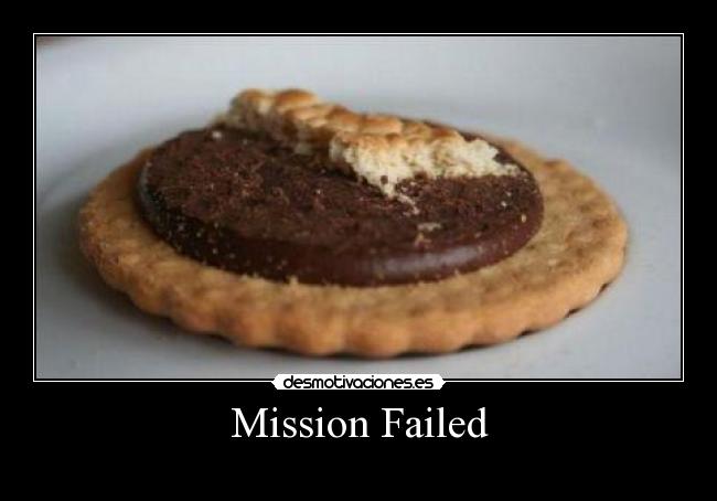 Mission Failed -