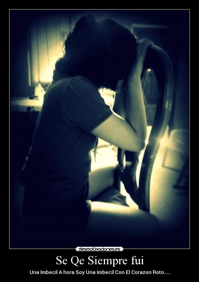 carteles siempre fui desmotivaciones