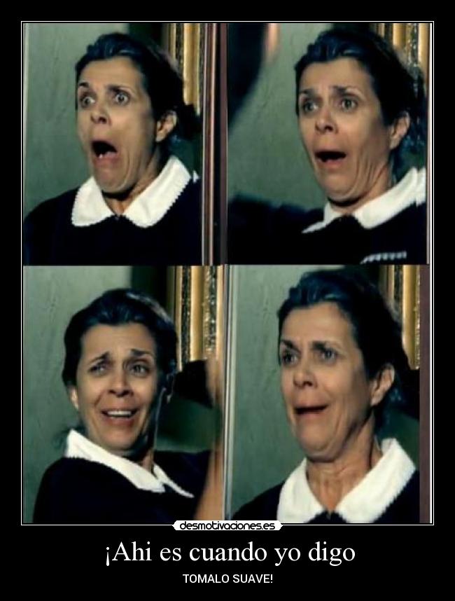 ¡Ahi es cuando yo digo - 