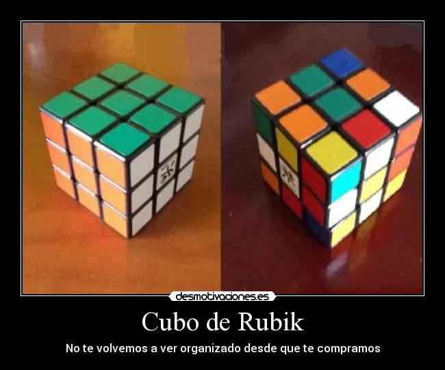 Cubo de Rubik - No te volvemos a ver organizado desde que te compramos
