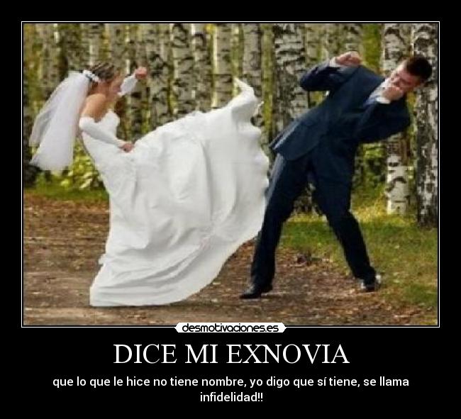 DICE MI EXNOVIA - 