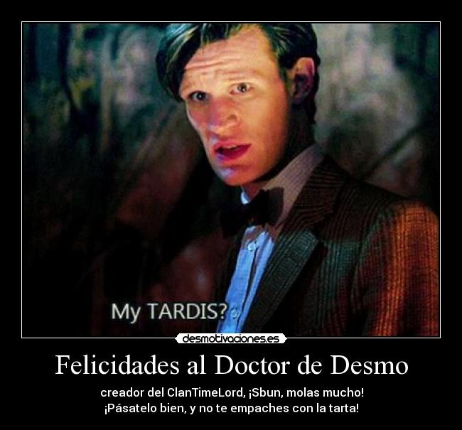 Felicidades al Doctor de Desmo - 