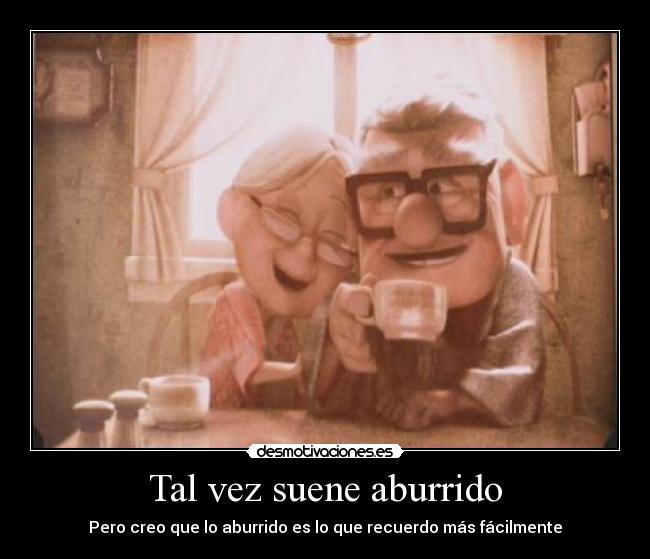 Tal vez suene aburrido - 