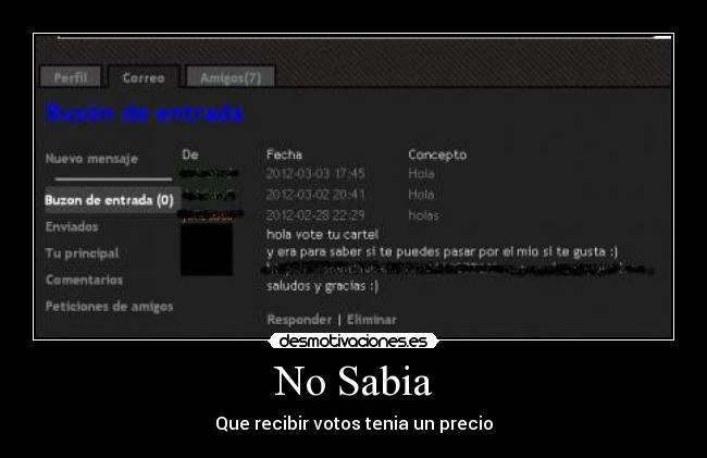 No Sabia - Que recibir votos tenia un precio