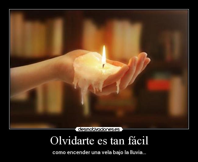 Olvidarte es tan fácil -