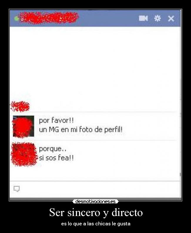 Ser sincero y directo -