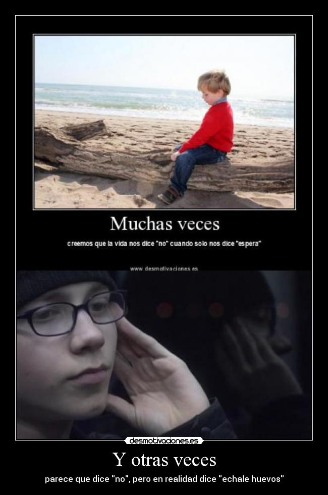 Y otras veces -
