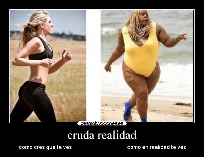 cruda realidad - 