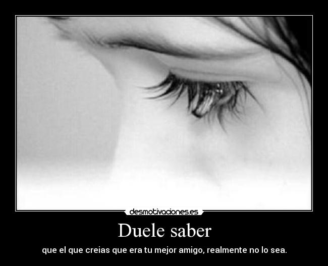 Duele saber - 