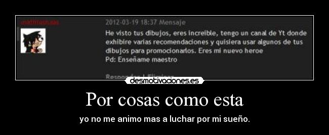 Por cosas como esta -