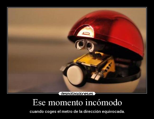 Ese momento incómodo - 