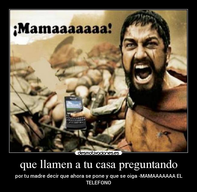 que llamen a tu casa preguntando - 