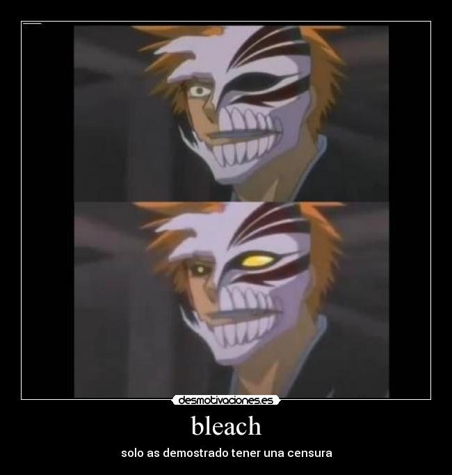 bleach - solo as demostrado tener una censura