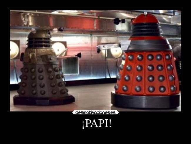 carteles doctor who clantimelord dalek papi desmotivaciones